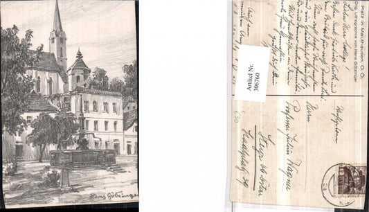 306760, Artist AK Hans Götzinger Mauthausen Square Fountain Church