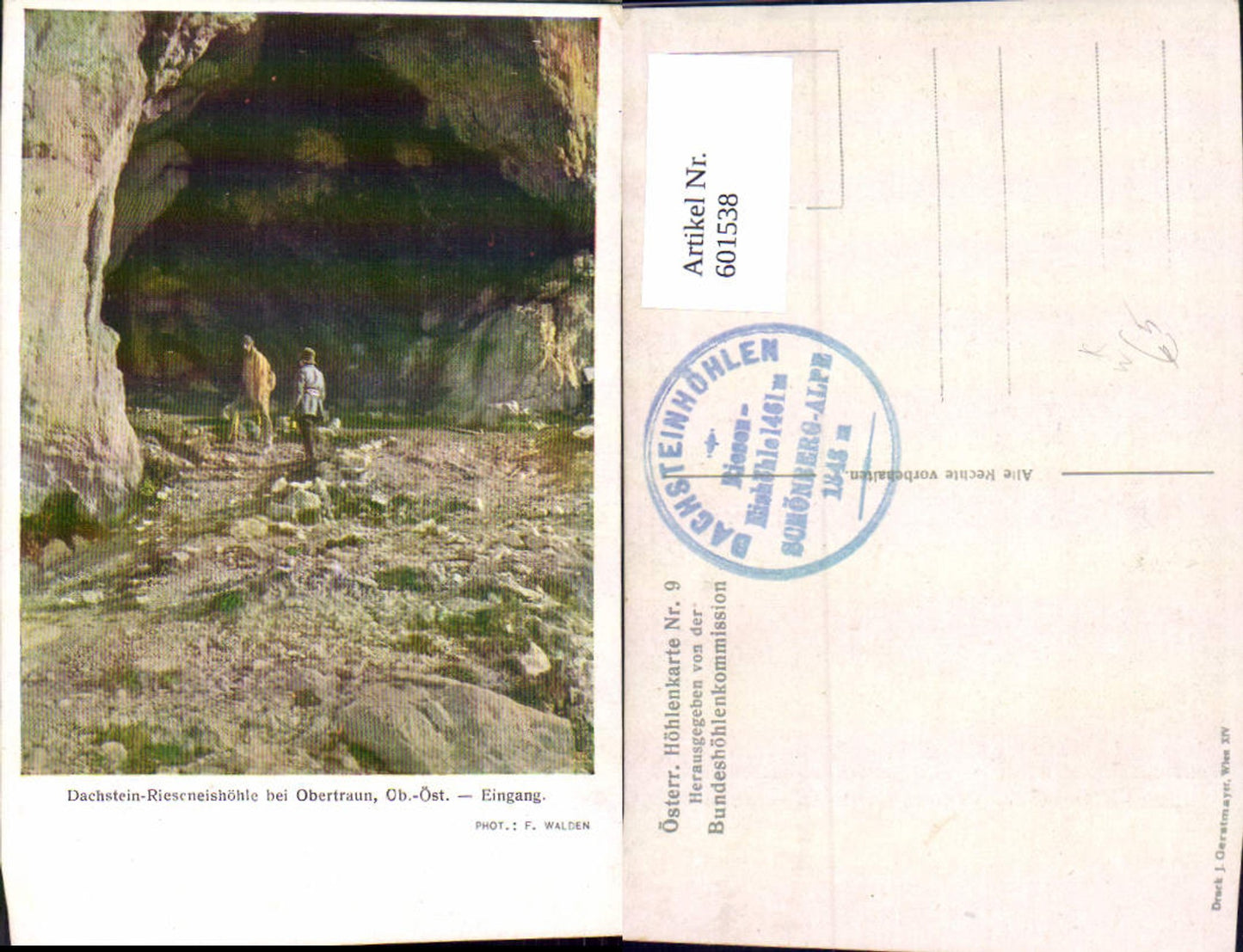 601538,Künstler Ak F. Walden Obertraun Dachstein-Rieseneishöhle Höhle Eingang
