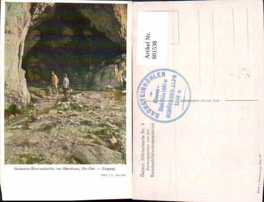 601538,Künstler Ak F. Walden Obertraun Dachstein-Rieseneishöhle Höhle Eingang
